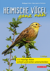 Heimische Vögel ganz nah - Fiedler, Wolfgang; Fünfstück, Hans-Joachim