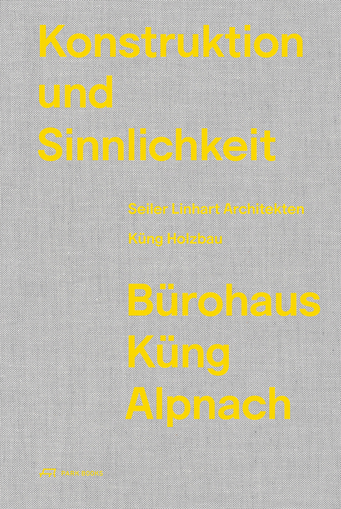 Konstruktion und Sinnlichkeit - 