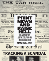 Print News and Raise Hell - Kenneth Joel Zogry