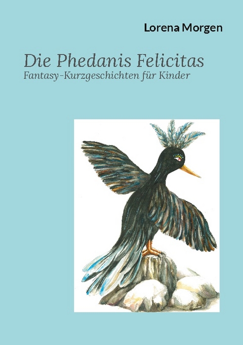 Die Phedanis Felicitas - Lorena Morgen