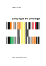 josef linschinger – gemeinsam mit gomringer | together with gomringer - 