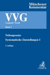 Münchener Kommentar zum Versicherungsvertragsgesetz Band 3: Nebengesetze, Systematische Darstellungen I - Langheid, Theo; Wandt, Manfred