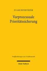 Vorprozessuale Prioritätssicherung - Julian Duventäster