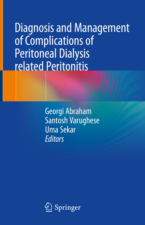 Diagnosis and Management  of Complications of  Peritoneal Dialysis related Peritonitis - 