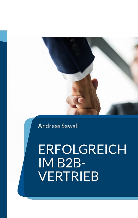 Erfolgreich im B2B-Vertrieb - Andreas Sawall