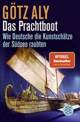 Das Prachtboot - Götz Aly