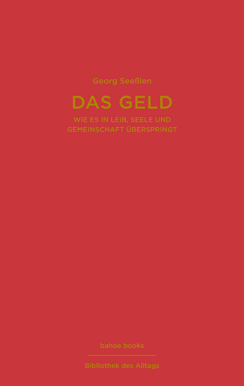 Das Geld - Seeßlen Georg