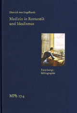 Medizin in Romantik und Idealismus. Band 4: Forschungsbibliographie - Dietrich von Engelhardt, Ulrike von Engelhardt