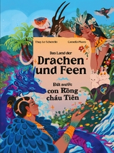 Das Land der Drachen und Feen - Đất nước con Rồng cháu Tiên - Thuy Le-Scherello