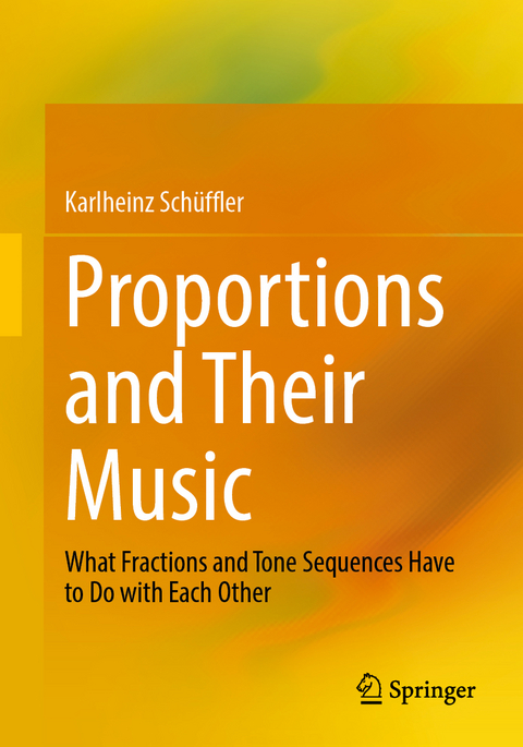 Proportions and Their Music - Karlheinz Schüffler