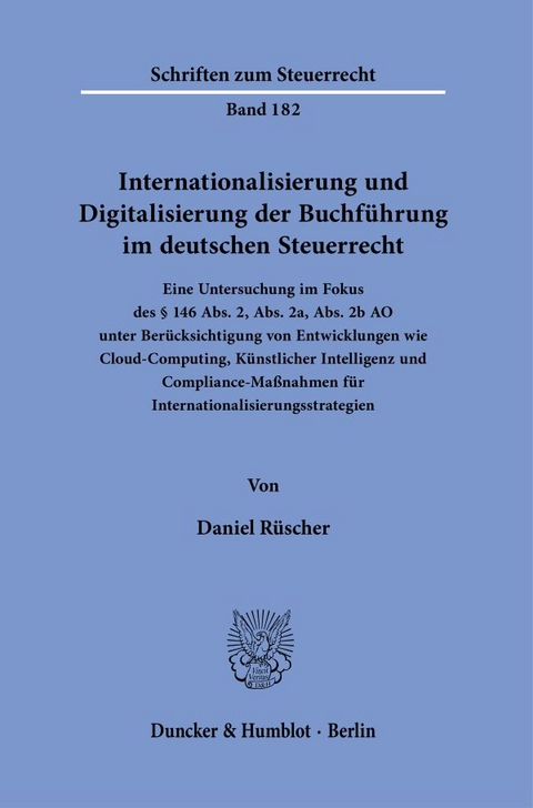 Internationalisierung und Digitalisierung der Buchführung im deutschen Steuerrecht. - Daniel Rüscher