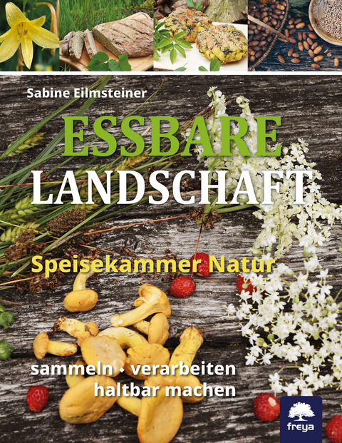 Essbare Landschaft - Sabine Eilmsteiner