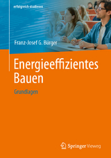 Energieeffizientes Bauen - Franz-Josef G. Bürger