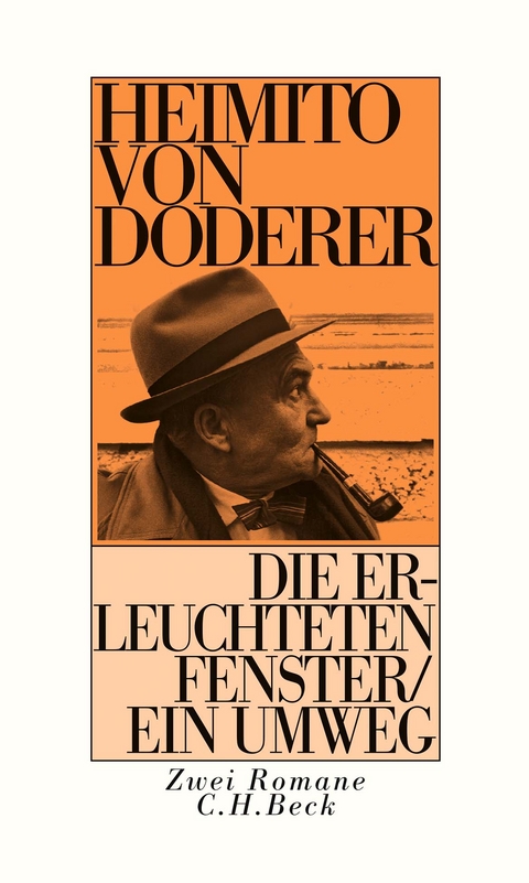 Die erleuchteten Fenster oder die Menschwerdung des Amtsrates Julius Zihal. Ein Umweg - Heimito von Doderer