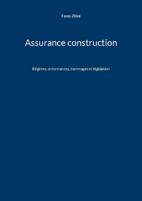 Assurance construction - Fares Zlitni