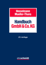 Handbuch GmbH & Co. KG - Hesselmann/Tillmann/Mueller-Thuns; Mueller-Thuns, Thomas