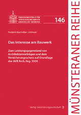 Das Interesse am Bauwerk - Frederik Maximilian Lethmate, Friederike Malorny