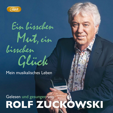 Ein bisschen Mut, ein bisschen Glück - Rolf Zuckowski