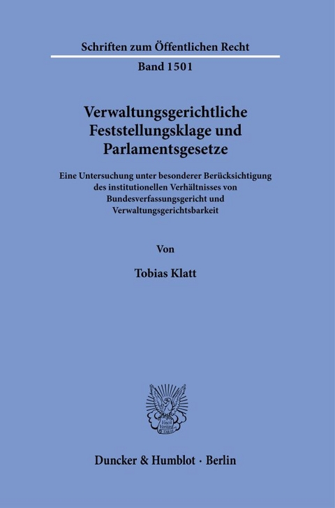 Verwaltungsgerichtliche Feststellungsklage und Parlamentsgesetze. - Tobias Klatt