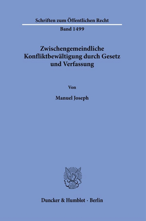 Zwischengemeindliche Konfliktbewältigung durch Gesetz und Verfassung. - Manuel Joseph