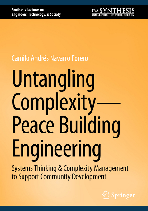 Untangling Complexity—Peace Building Engineering - Camilo Andrés Navarro Forero