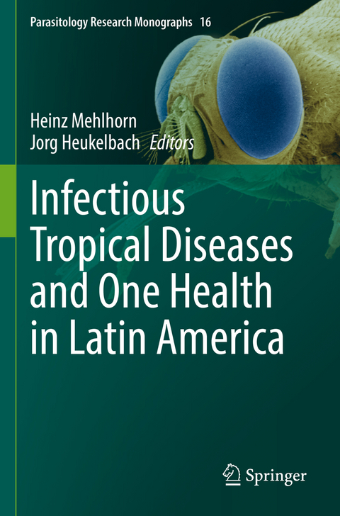 Infectious Tropical Diseases and One Health in Latin America - 