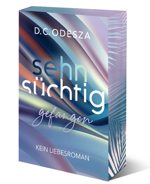 Sehnsüchtig Gefangen - D.C. Odesza