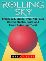 Rolling Sky, Unblocked, Online, Trip, App, APK, Cheats, Hacks, Download, Game Guide Unofficial -  HSE Guides