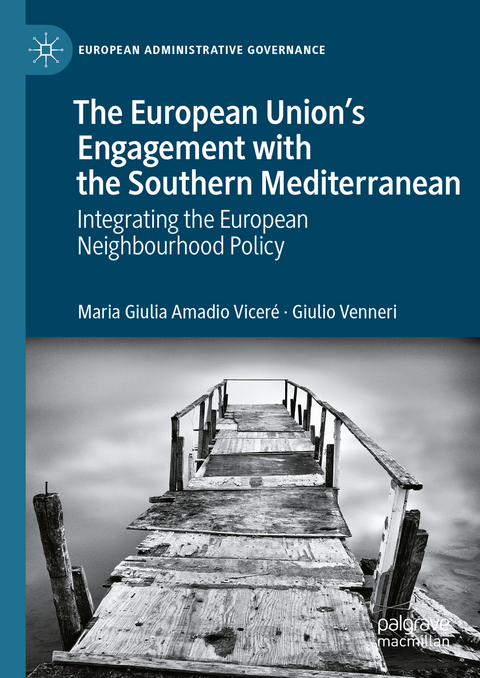 The European Union’s Engagement with the Southern Mediterranean - Maria Giulia Amadio Viceré, Giulio Venneri