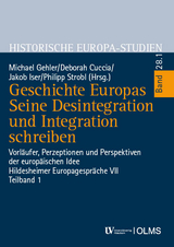 Geschichte Europas. Seine Desintegration und Integration schreiben - 