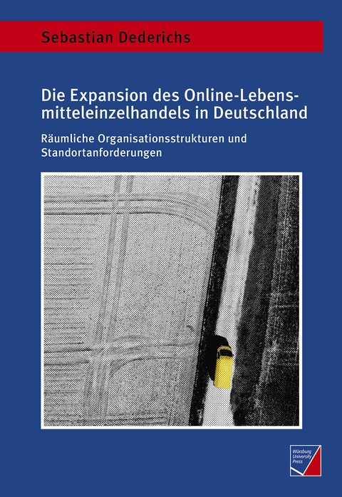 Die Expansion des Online-Lebensmitteleinzelhandels in Deutschland - Sebastian Dederichs