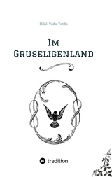 Im Gruseligenland - Hilal-Yıldız Tutdu