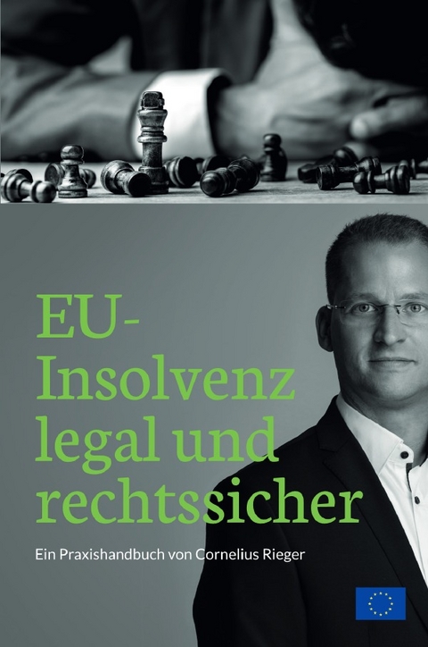 EU Insolvenz legal und rechtssicher - Cornelius Rieger