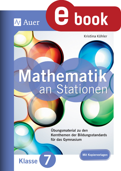 Mathe an Stationen 7 Gymnasium - Kristina Köhler