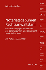 Notariatsgebühren - Rechtsanwaltstarif - Michalek, Alexander; Aufner, Michael