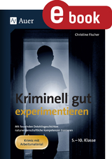 Kriminell gut experimentieren - Christine Fischer