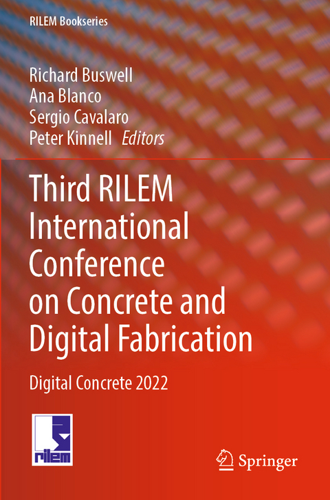 Third RILEM International Conference on Concrete and Digital Fabrication - 