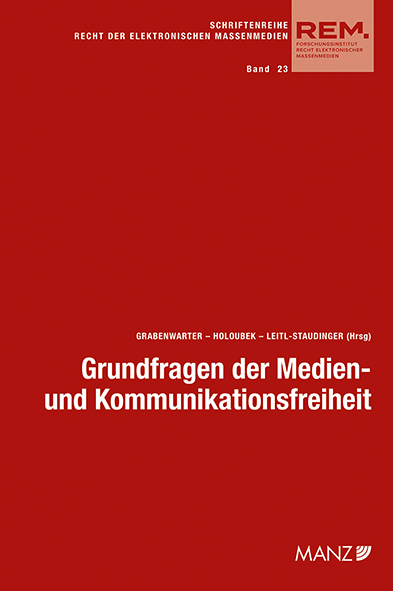 Grundfragen der Medien- und Kommunikationsfreiheit - 