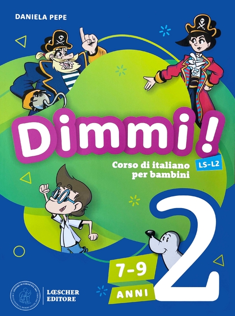 Dimmi! 2 (7-9 anni) Libro + Quaderno + Digitale - Daniela Pepe