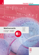 Mathematik III HTL + TRAUNER-DigiBox - Erklärungen, Aufgaben, Lösungen, Formeln - Wolfgang Fischer, Friedrich Tinhof, Lorant Tordai, Peter Fischer