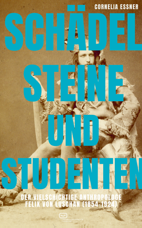 Schädel, Steine und Studenten - Cornelia Essner