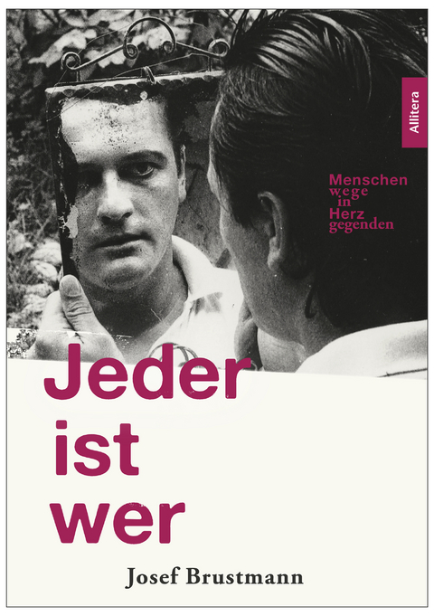 Jeder ist wer - Josef Brustmann