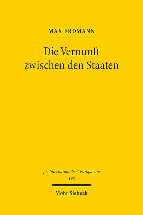 Die Vernunft zwischen den Staaten - Max Erdmann