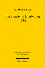 Der Deutsche Juristentag 1933 - Silvan Schenkel