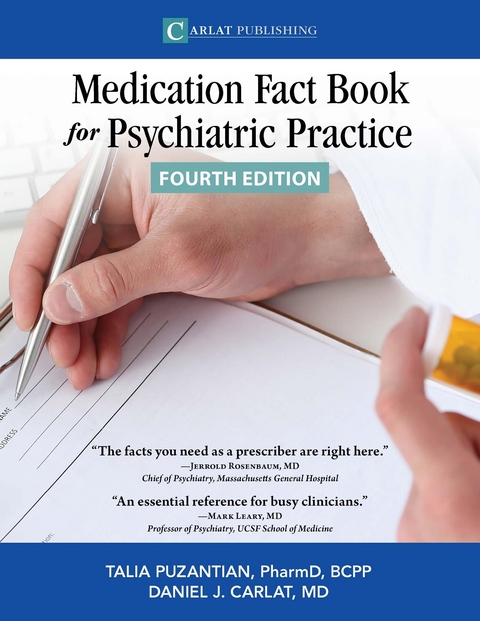 Medication Fact Book for Psychiatric Practice -  Daniel Carlat,  Talia Puzantian