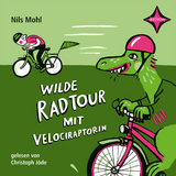 Wilde Radtour mit Velociraptorin - Nils Mohl