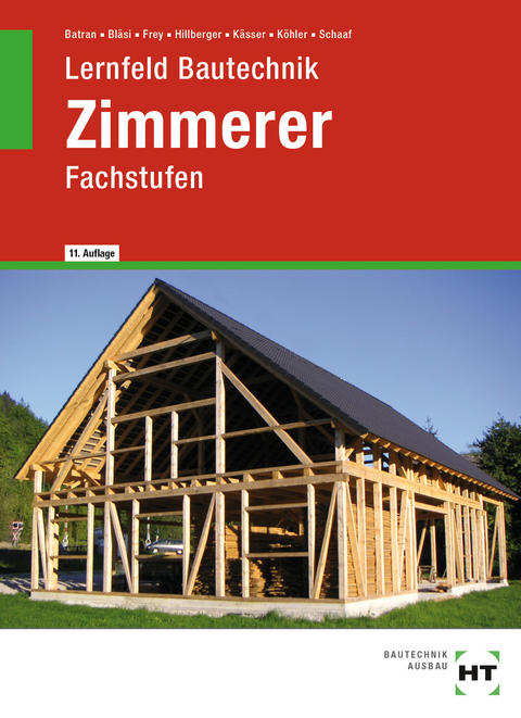 eBook inside: Buch und eBook Lernfeld Bautechnik Zimmerer - Balder Batran, Herbert Bläsi, Volker Frey, Gerd Hillberger, Michael Kässer, Klaus Köhler, Bernd Schaaf