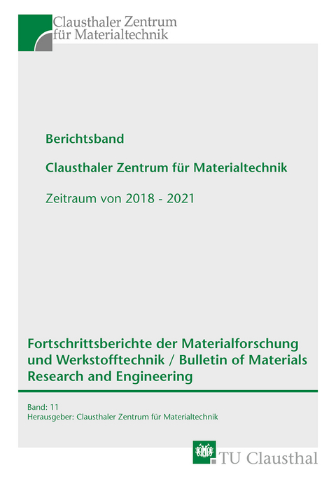 Berichtsband Clausthaler Zentrum für Materialtechnik