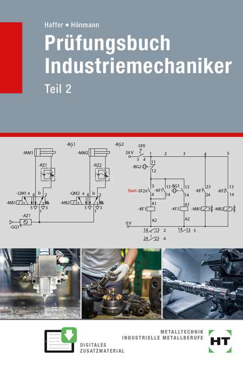 Prüfungsbuch Industriemechaniker - Reiner Haffer, Robert Hönmann