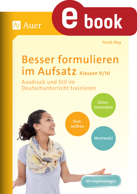 Besser formulieren im Aufsatz Klassen 9-10 - Yomb May